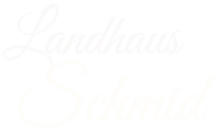 Landhaus Schmid